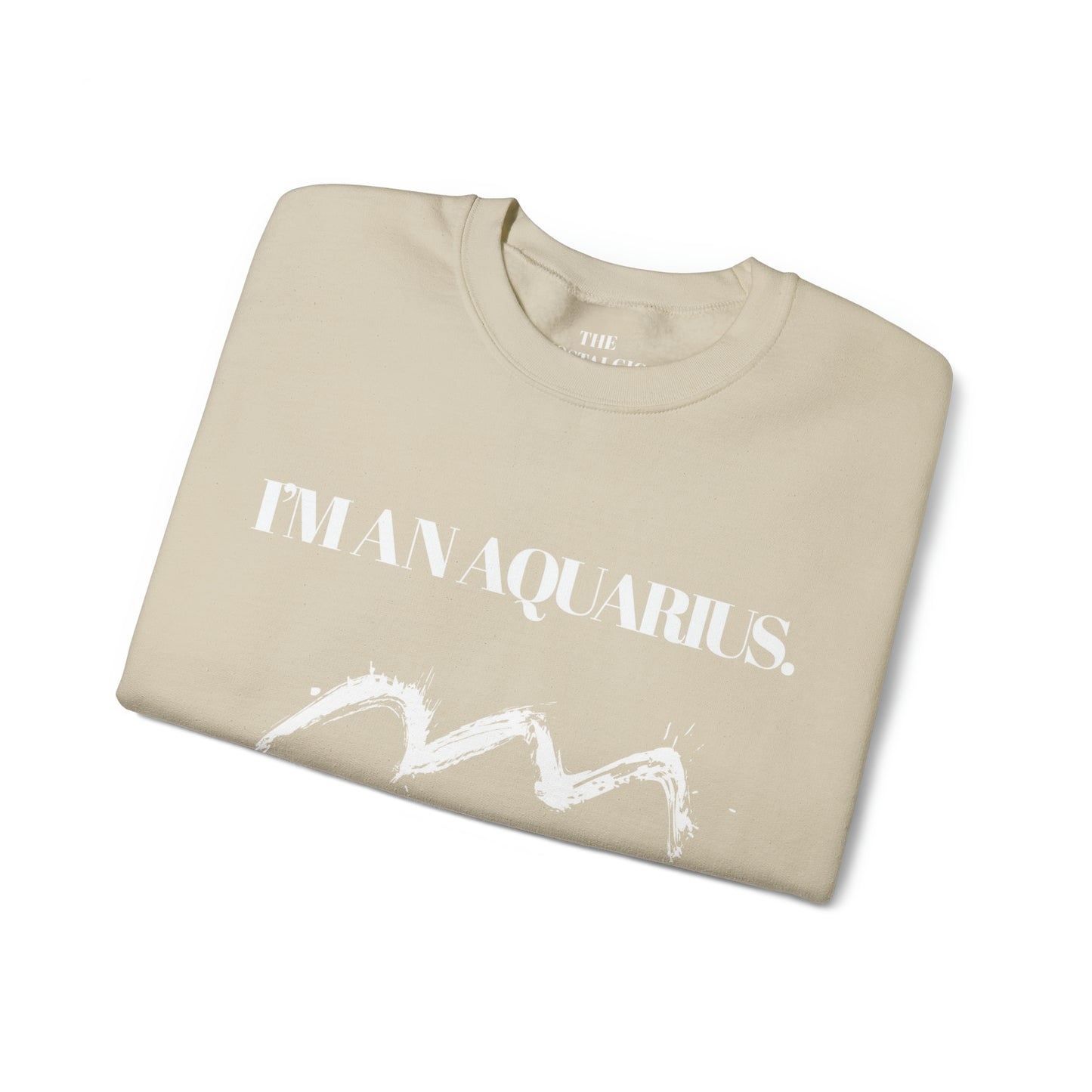 I'M AN AQUARIUS Unisex Crewneck Sweatshirt