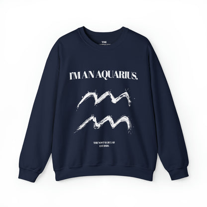 I'M AN AQUARIUS Unisex Crewneck Sweatshirt