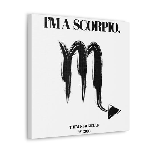 I'M A SCORPIO Gallery Canvas