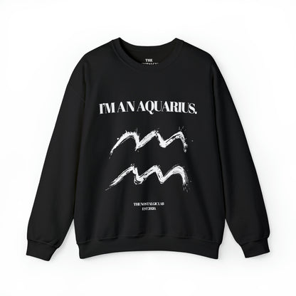 I'M AN AQUARIUS Unisex Crewneck Sweatshirt