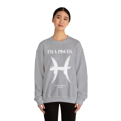 I'M A PISCES Unisex Crewneck Sweatshirt