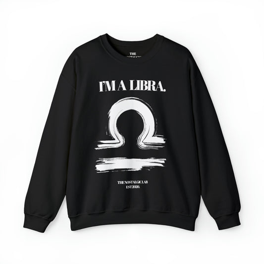 I'M A LIBRA Unisex Crewneck Sweatshirt