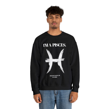 I'M A PISCES Unisex Crewneck Sweatshirt