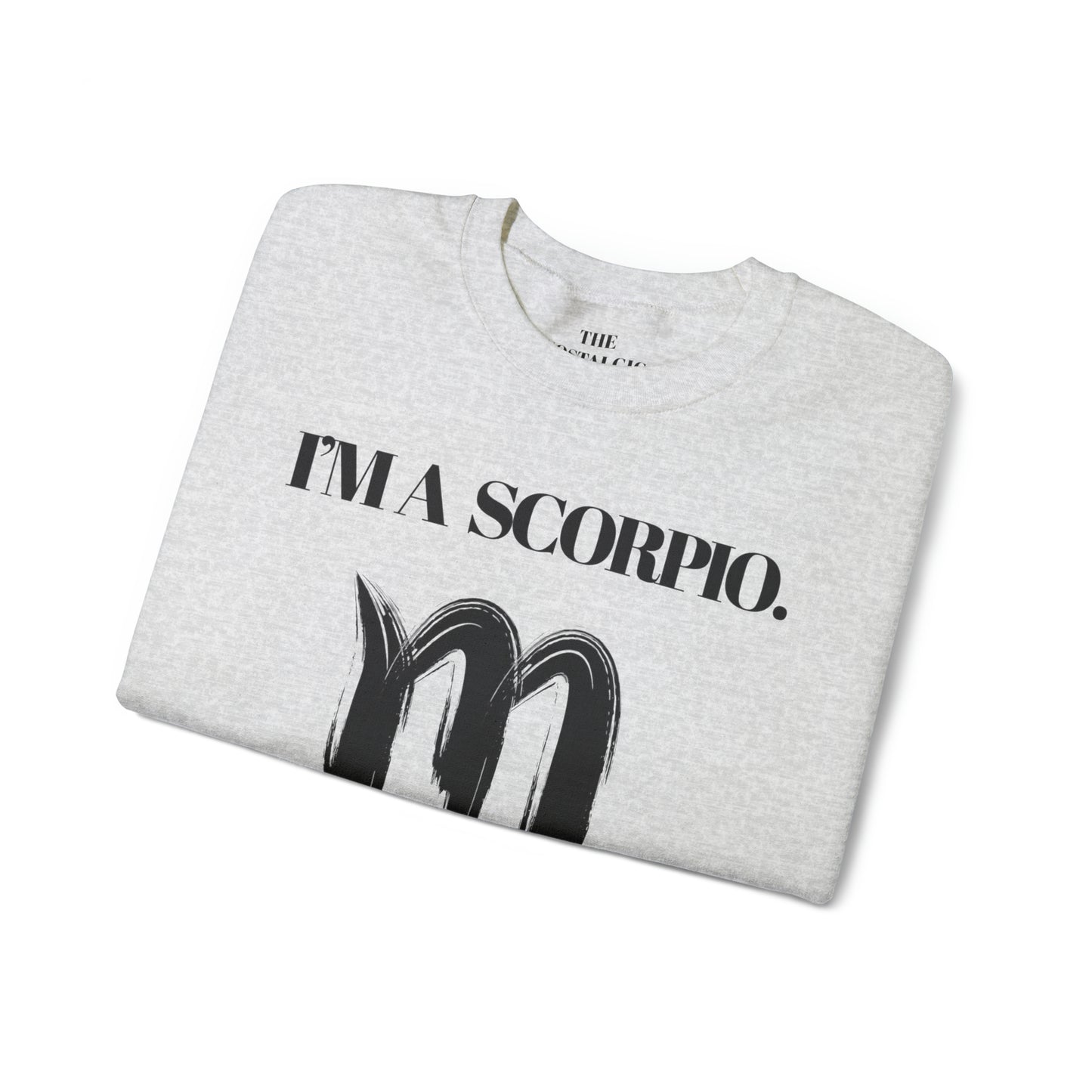 I'M A SCORPIO Unisex Crewneck Sweatshirt