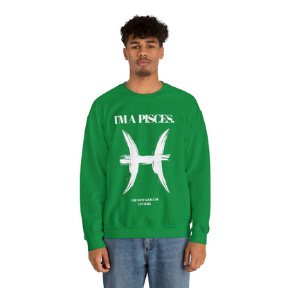 I'M A PISCES Unisex Crewneck Sweatshirt