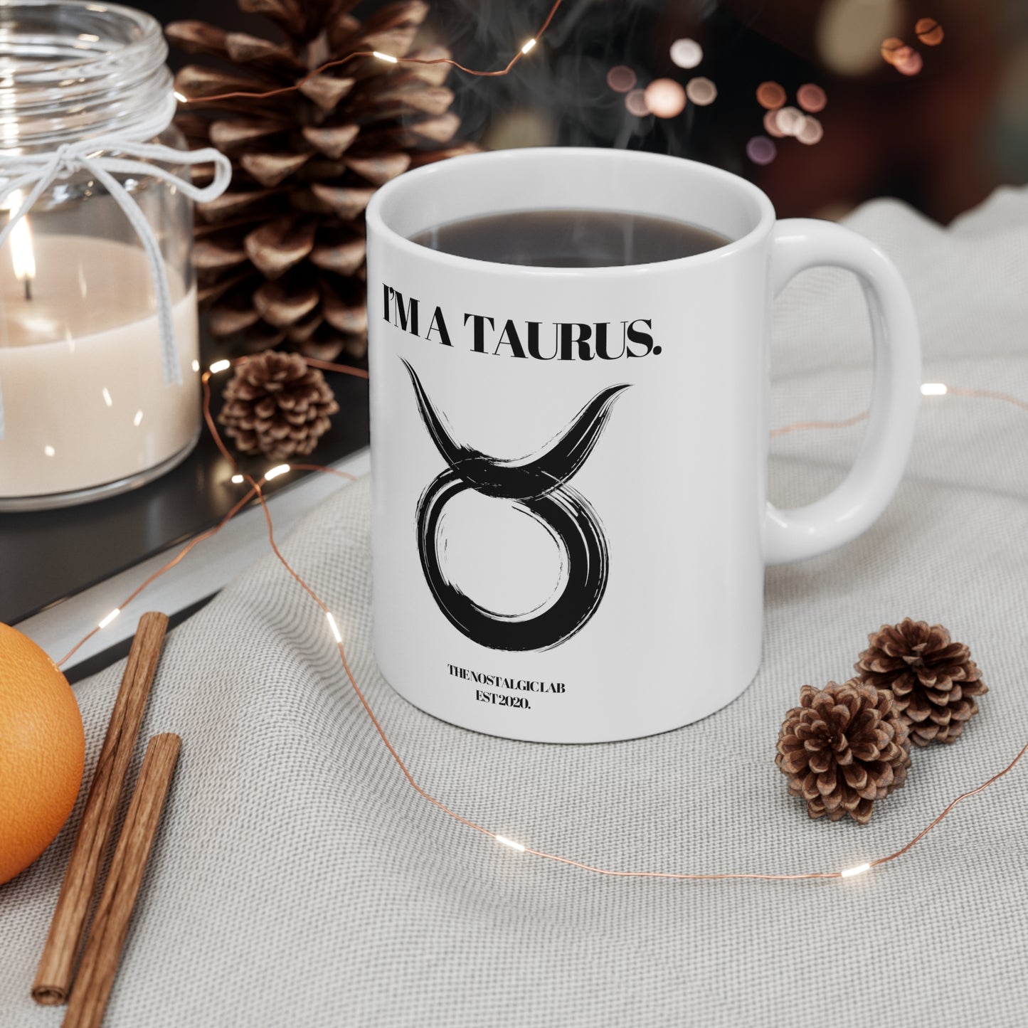 I'M A TAURUS Coffee Ceramic Mug 11oz