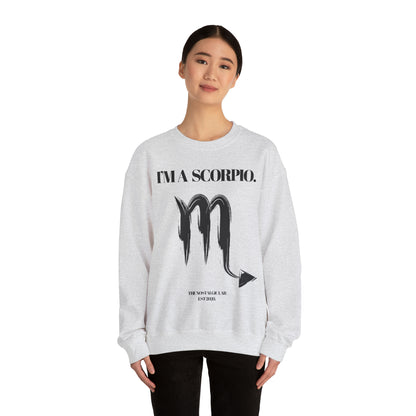 I'M A SCORPIO Unisex Crewneck Sweatshirt