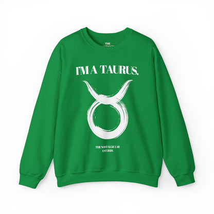 I'M A TAURUS Unisex Crewneck Sweatshirt