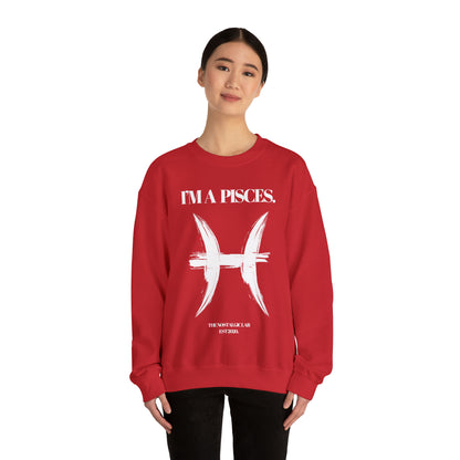 I'M A PISCES Unisex Crewneck Sweatshirt