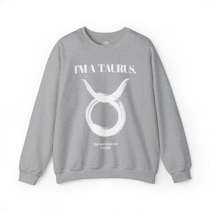 I'M A TAURUS Unisex Crewneck Sweatshirt
