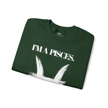 I'M A PISCES Unisex Crewneck Sweatshirt