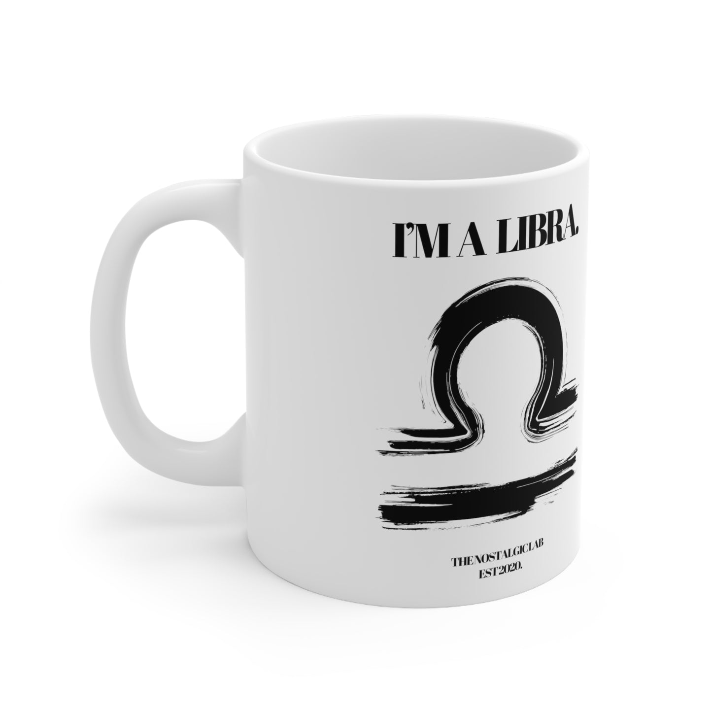 I'M A LIBRA Coffee Ceramic Mug 11oz