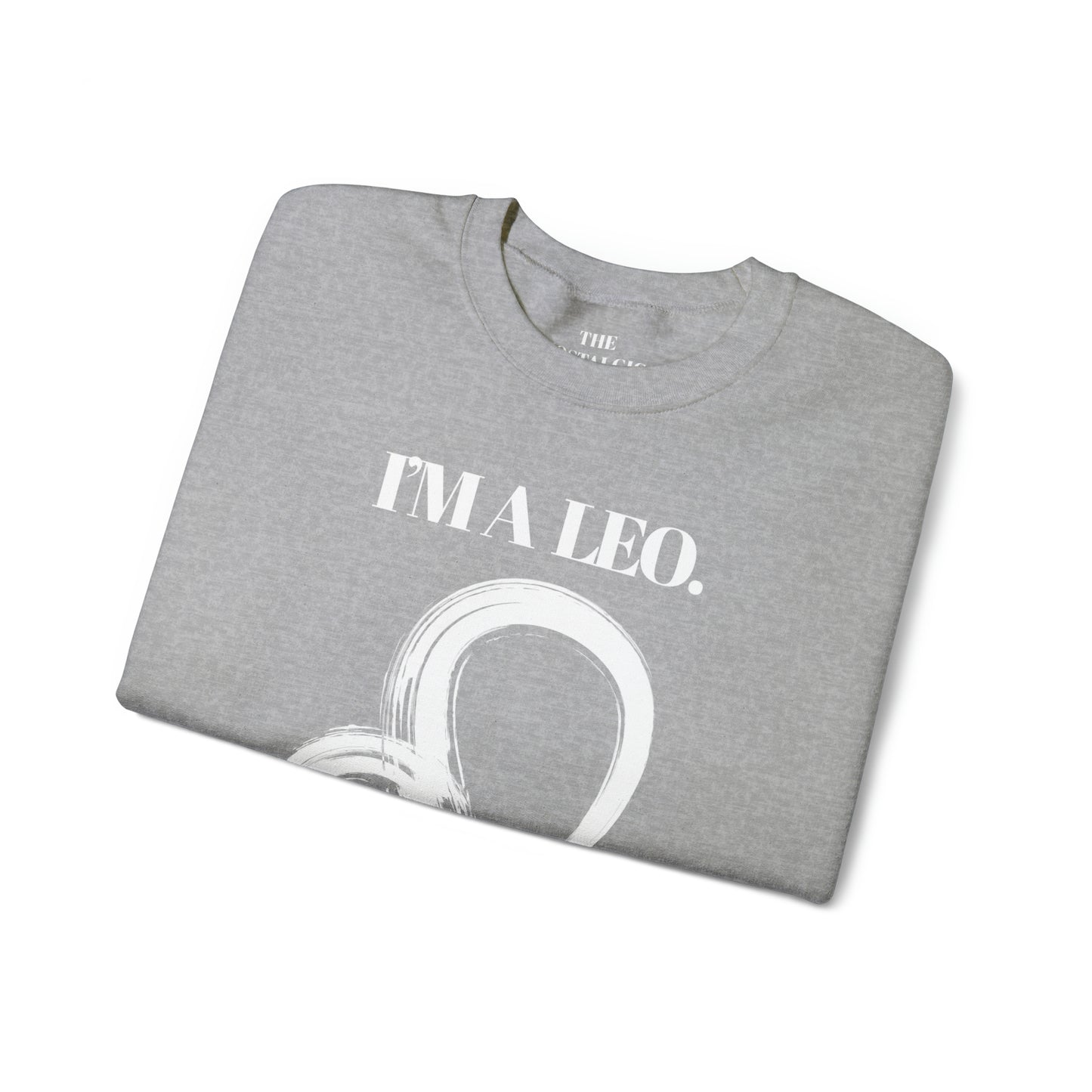 I'M A LEO Unisex Crewneck Sweatshirt