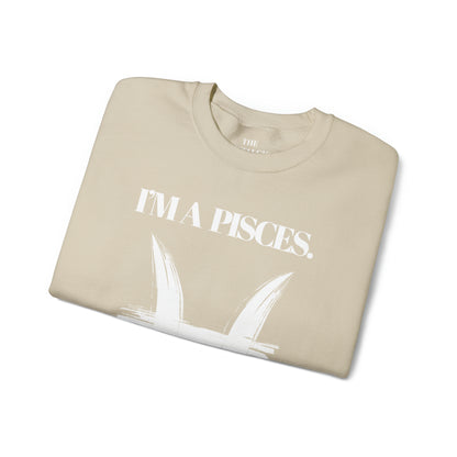 I'M A PISCES Unisex Crewneck Sweatshirt