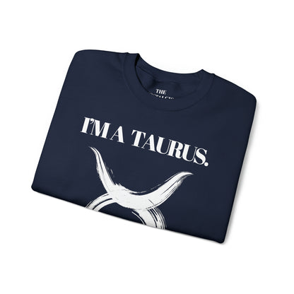 I'M A TAURUS Unisex Crewneck Sweatshirt