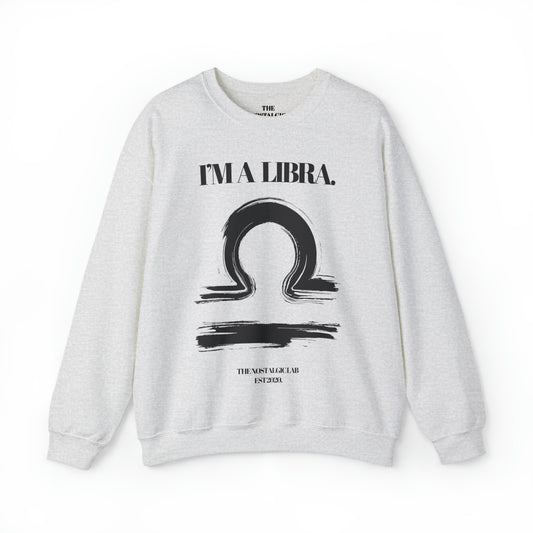 I'M A LIBRA Unisex Crewneck Sweatshirt