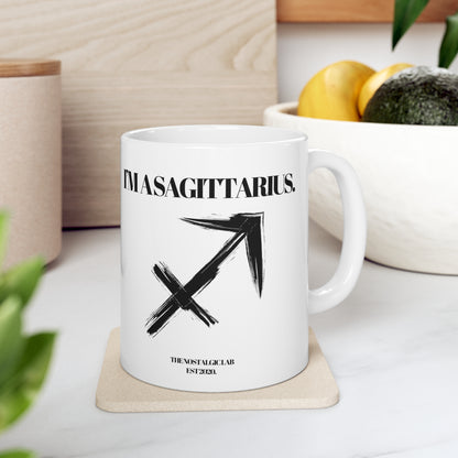 I'M A SAGITTARIUS Coffee Ceramic Mug 11oz
