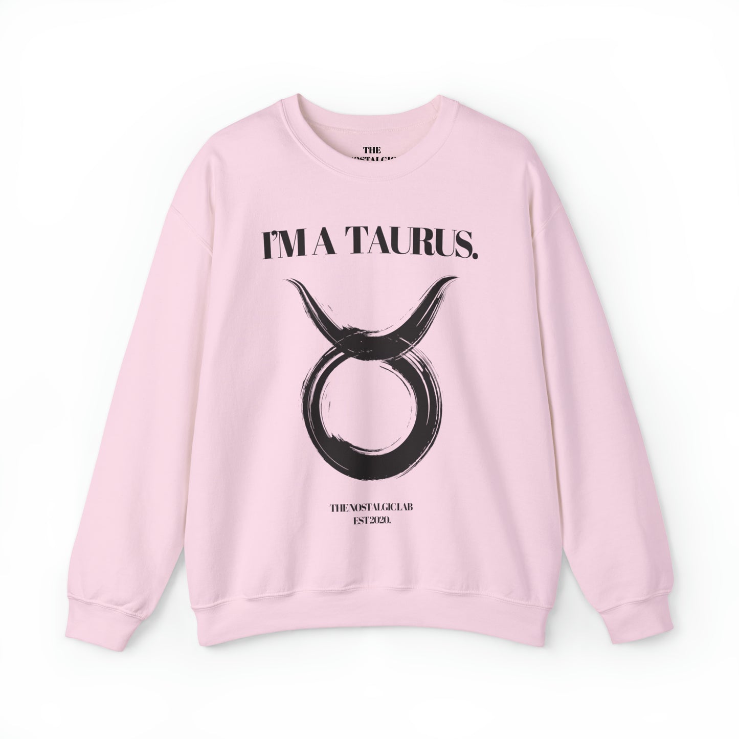 I'M A TAURUS Unisex Crewneck Sweatshirt