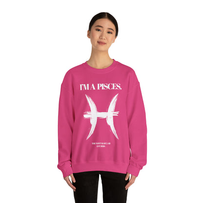 I'M A PISCES Unisex Crewneck Sweatshirt