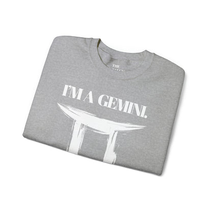 I'M A GEMINI Unisex Crewneck Sweatshirt