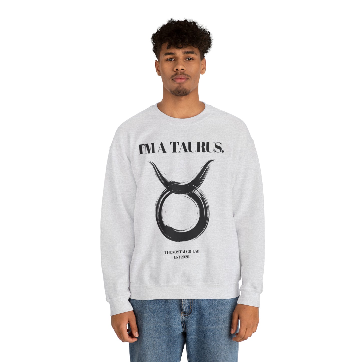 I'M A TAURUS Unisex Crewneck Sweatshirt