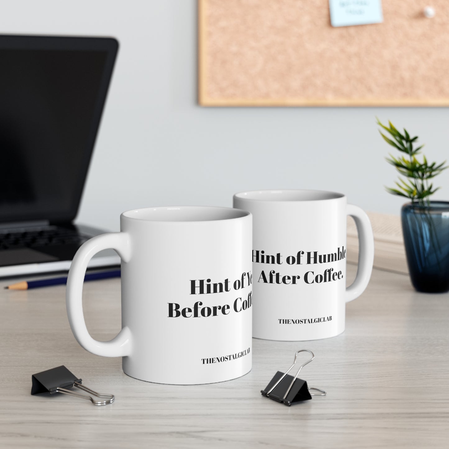 Before and After Coffee Ceramic Mug 11oz