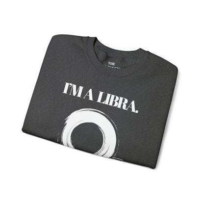 I'M A LIBRA Unisex Crewneck Sweatshirt