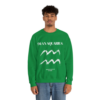 I'M AN AQUARIUS Unisex Crewneck Sweatshirt