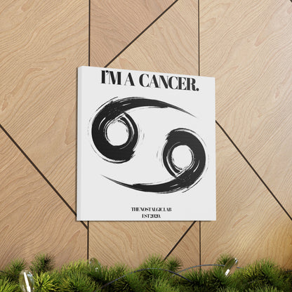 I'M A CANCER Gallery Canvas