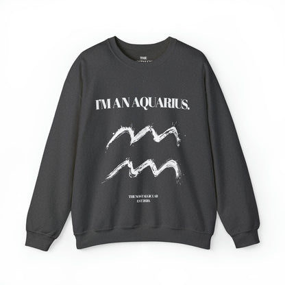 I'M AN AQUARIUS Unisex Crewneck Sweatshirt