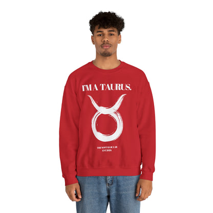 I'M A TAURUS Unisex Crewneck Sweatshirt