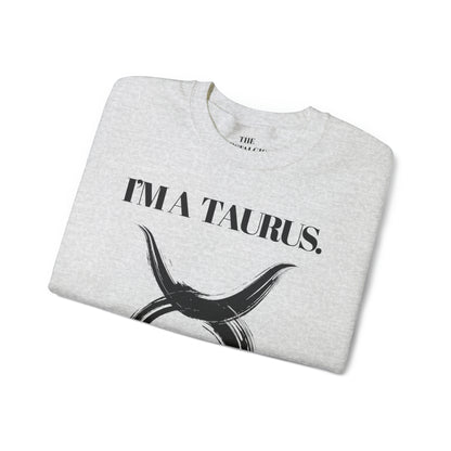 I'M A TAURUS Unisex Crewneck Sweatshirt