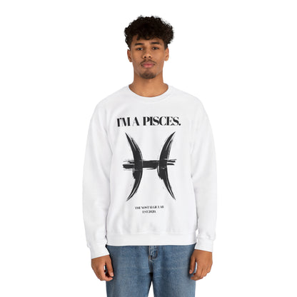 I'M A PISCES Unisex Crewneck Sweatshirt