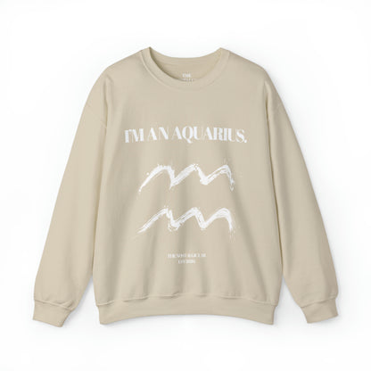 I'M AN AQUARIUS Unisex Crewneck Sweatshirt