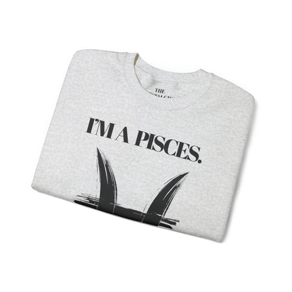 I'M A PISCES Unisex Crewneck Sweatshirt