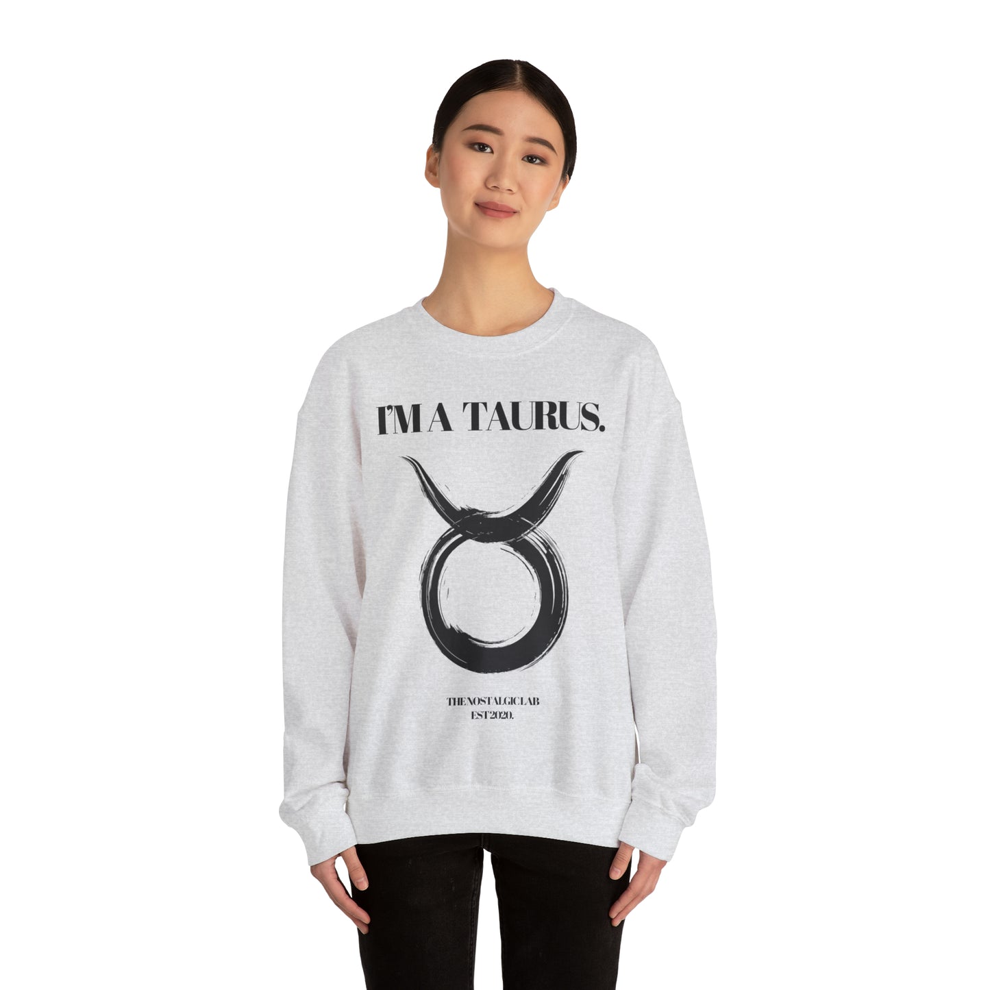 I'M A TAURUS Unisex Crewneck Sweatshirt