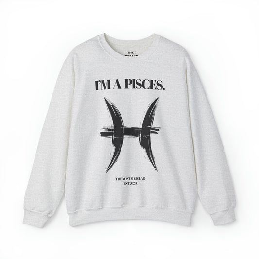 I'M A PISCES Unisex Crewneck Sweatshirt