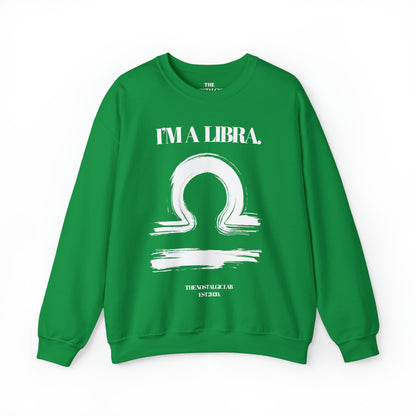 I'M A LIBRA Unisex Crewneck Sweatshirt