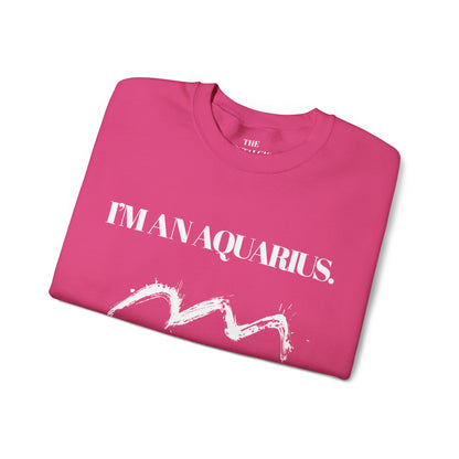 I'M AN AQUARIUS Unisex Crewneck Sweatshirt
