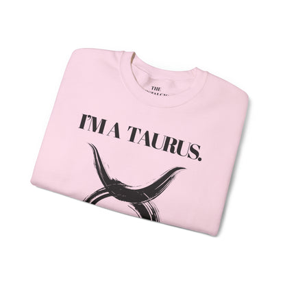I'M A TAURUS Unisex Crewneck Sweatshirt