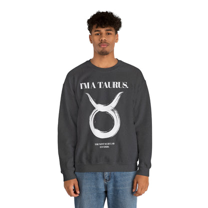I'M A TAURUS Unisex Crewneck Sweatshirt