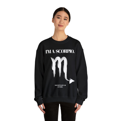 I'M A SCORPIO Unisex Crewneck Sweatshirt