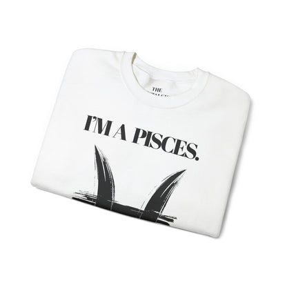 I'M A PISCES Unisex Crewneck Sweatshirt