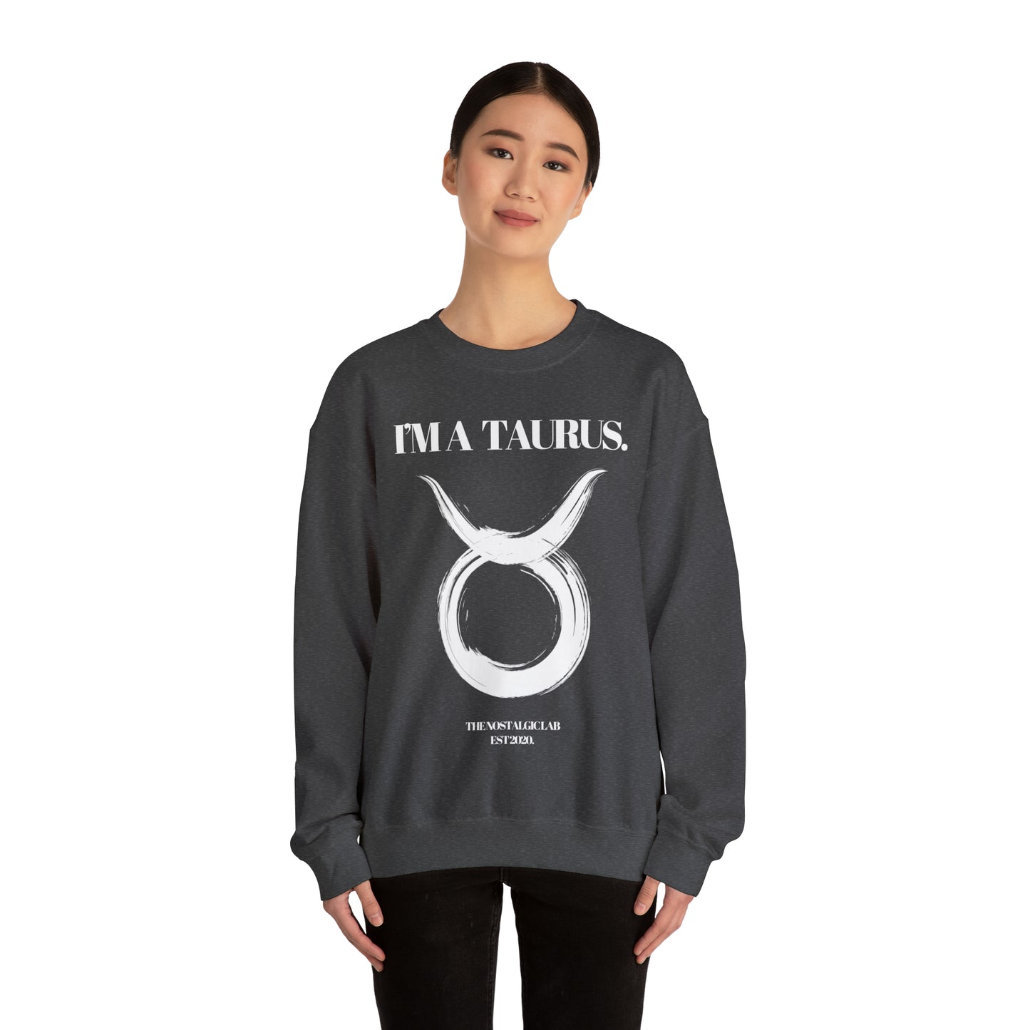 I'M A TAURUS Unisex Crewneck Sweatshirt