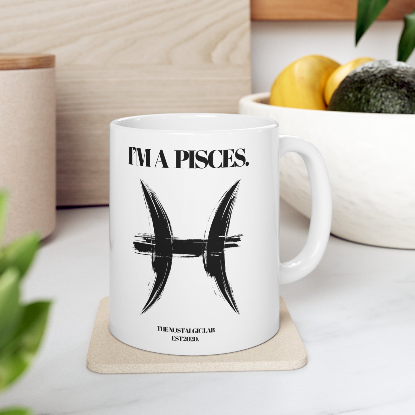 I'M A PISCES Coffee Ceramic Mug 11oz