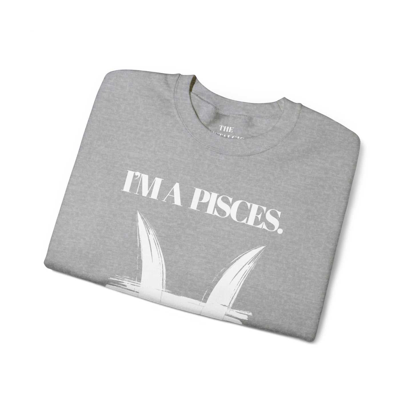 I'M A PISCES Unisex Crewneck Sweatshirt