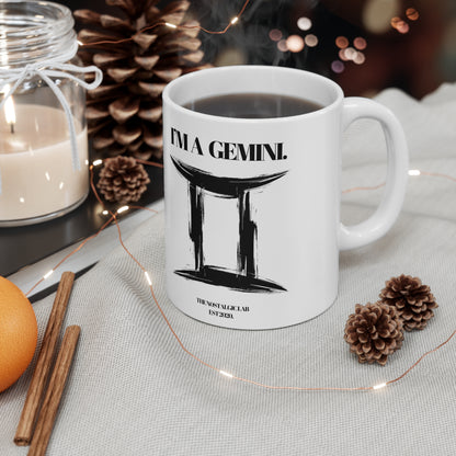 I'M A GEMINI Coffee Ceramic Mug 11oz