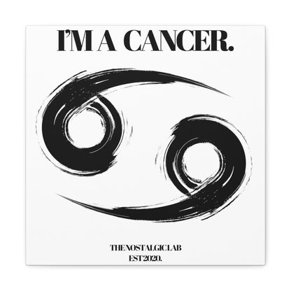 I'M A CANCER Gallery Canvas