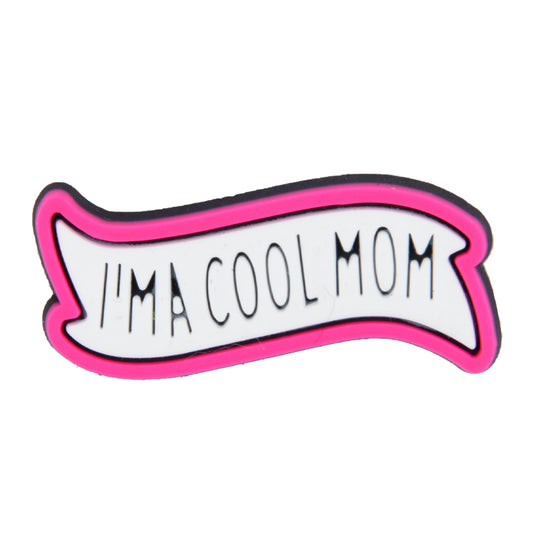 I'm a Cool Mom Croc Klip